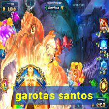 garotas santos